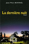 "La dernière nuit" de Jean-Marc BONNEL, Roman paru chez Elan Sud