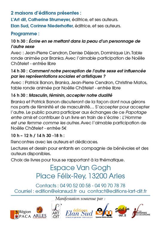 L'homme est une femme comme les autres, événement